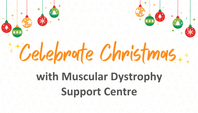 A graphic featuring Christmas baubles with the text Celebrate Christmas with Muscular Dystrophy Support Centre